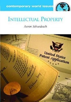 Intellectual Property: A Reference Handbook (Contemporary World Issues (Hardcover))