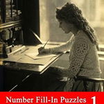 Number Fill-In Puzzles 1: 100 Elegant Puzzles in Large Print