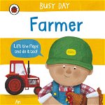 Busy Day: Farmer