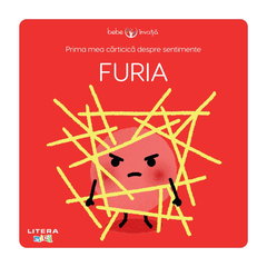 Prima mea cărticică despre sentimente. Furia, Litera Prima mea cărticică despre sentimente. Furia, Litera