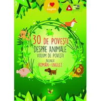 30 de povesti despre animale (roman-englez)