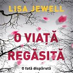 O viata regasita - Lisa Jewell