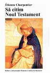 Sa citim Noul Testament - Etienne Charpentier
