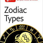 Zodiac Types: From your looks to your friends, all is revealed!, 