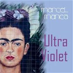 Ultra Violet - Paperback brosat - Marcel Manea - Tracus Arte, 