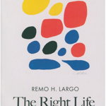 Right Life - Remo H Largo, Remo H Largo