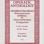 Operatic Anthology - Volume 3: Tenor and Piano