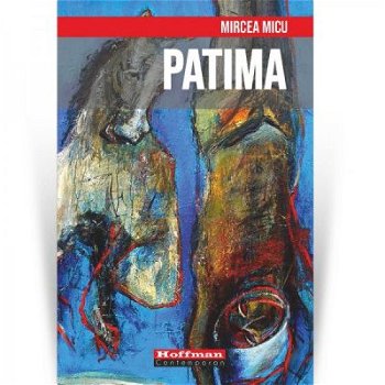 Patima - Paperback brosat - Mircea Micu - Hoffman, 