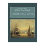 The Rise of Silas Lapham (Nonsuch Classics), 