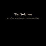 The Solution: How Africans in America Achieve Unity, Justice and Repair, Paperback - Jay Morrison