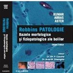 Robbins Patologie: Bazele Morfologice si Fiziopatologice ale Bolilor, 
