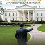 From Nothing to Everything: My pathway Toward Excellence: My Pathway Toward Excellence