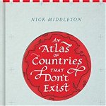 An Atlas of Countries That Don&#039