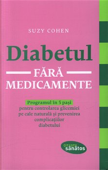 Diabetul fara medicamente - carte - Suzy Cohen, Editura Lifestyle