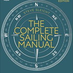 The Complete Sailing Manual - Paperback - Steve Sleight - DK Publishing (Dorling Kindersley), 