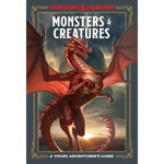 Ghid Dungeons & Dragons Young Adventurer's Guide Monsters & Creatures, D&D