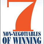The 7 Non–Negotiables of Winning – Tying Soft Traits to Hard Results