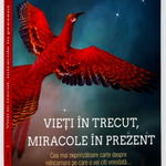 Vieti In Trecut, Miracole In Prezent ,Denise Linn - Editura For You