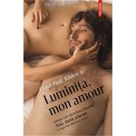 Luminiţa, mon amour - Paperback brosat - Cezar Paul-Bădescu - Polirom, 