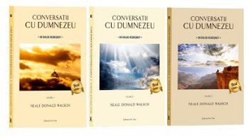 Conversatii cu Dumnezeu. Volumele I-III - Neale Donald Walsch