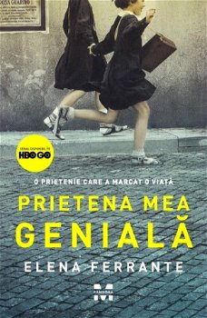 eBook Prietena mea geniala - Elena Ferrante, Elena Ferrante