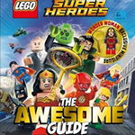 LEGO® DC Comics Super Heroes the Awesome Guide, 