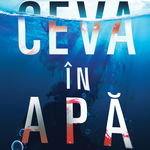 Ceva în apă - Paperback brosat - Catherine Steadman - Nemira, 