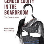 Gender Equity in the Boardroom. The Case of India