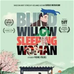 Blind Willow, Sleeping Woman 14 October 2023 Cinemateca Eforie, 