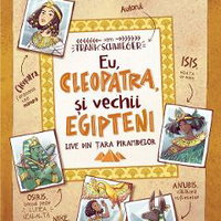 Eu, Cleopatra, şi vechii egipteni - Paperback brosat - Frank Schwieger - Niculescu, 