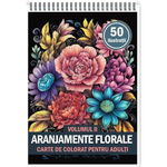 Carte de colorat pentru adulti 50 de ilustratii Aranjamente Florale Volumul 2, Legendary Games