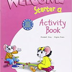 Welcome starter A, Activity Book, Curs de limba engleza - Elizabeth Gray, EXPRESS PUBLISHING