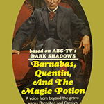 Dark Shadows the Complete Paperback Library Reprint Book 25: Barnabas, Quentin and the Magic Potion de Marilyn Ross