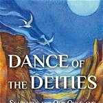 Dance of the Deities: Searching for Our Once and Future Egalitarian Society, Paperback - Patricia McBroom