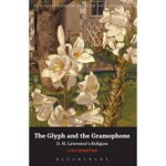 The Glyph and the Gramophone New Directions in Religion Literature, 