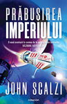 Prabusirea imperiului - John Scalzi