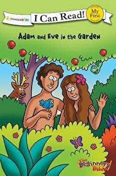 The Beginner's Bible Adam and Eve in the Garden: My First (I Can Read! / The Beginner's Bible)