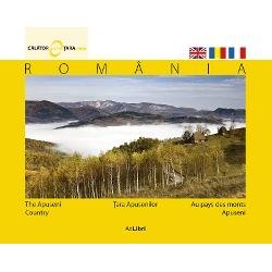 România - Ţara Apusenilor (ed. trilingvă) - Hardcover - Mariana Pascaru - Ad Libri, 