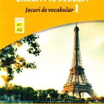 Limba franceza. Jocuri de vocabular 1 A1-A2 978-606-590-563-4