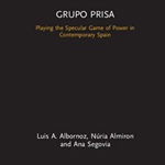 Grupo Prisa. Media Power in Contemporary Spain