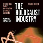 Holocaust Industry: Reflections on the Exploitation of Jewis