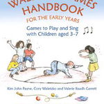 Waldorf Games Handbook for the Early Years - Games to Play & Sing with Children aged 3 to 7