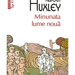 Minunata Lume Noua - Aldous Huxley