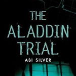 Aladdin Trial: A Burton and Lamb Thriller de Abi Silver