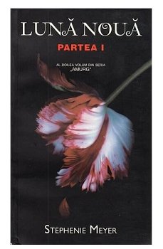 Lună nouă (partea I) Seria Amurg - Paperback brosat - Stephenie Meyer - RAO, 