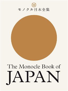 The Monocle Book Of Japan - Tyler Br�l� - Tyler Br�l�