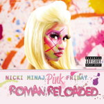 Nicki Minaj: Pink Friday...Roman Reloaded [2xWinyl]