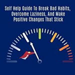 Productivity: Self Help Guide to Break Bad Habits