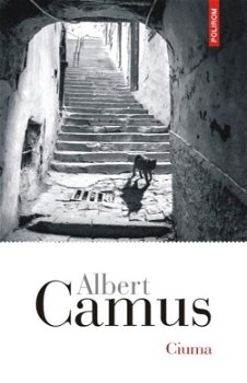 Ciuma Ed 2018, Albert Camus - Editura Polirom