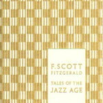 Tales of the Jazz Age (Ediții de colecție F. Scott Fitzgerald)